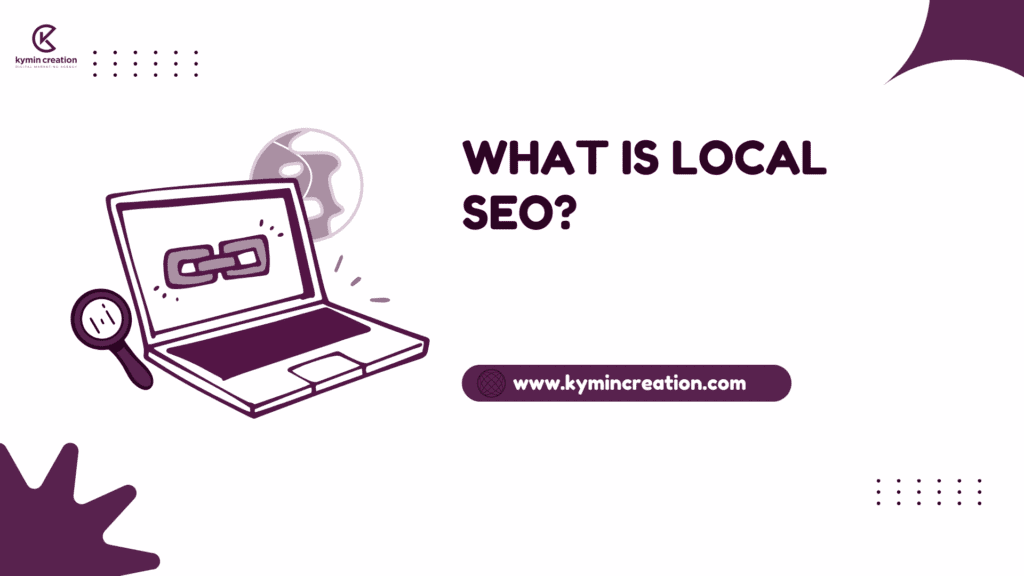 What Is Local SEO ?