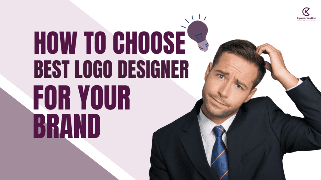 How to choose best logo designer for your brand