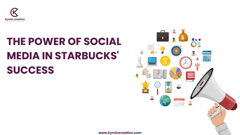 The Power of Social Media in Starbucks Success