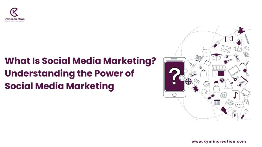 what is social media marketing