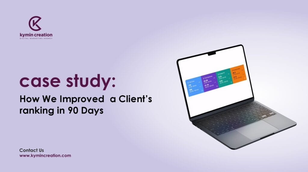 Case Study: How Kymin Creation Improved a Client’s Ranking in 90 Days 1 Ranking