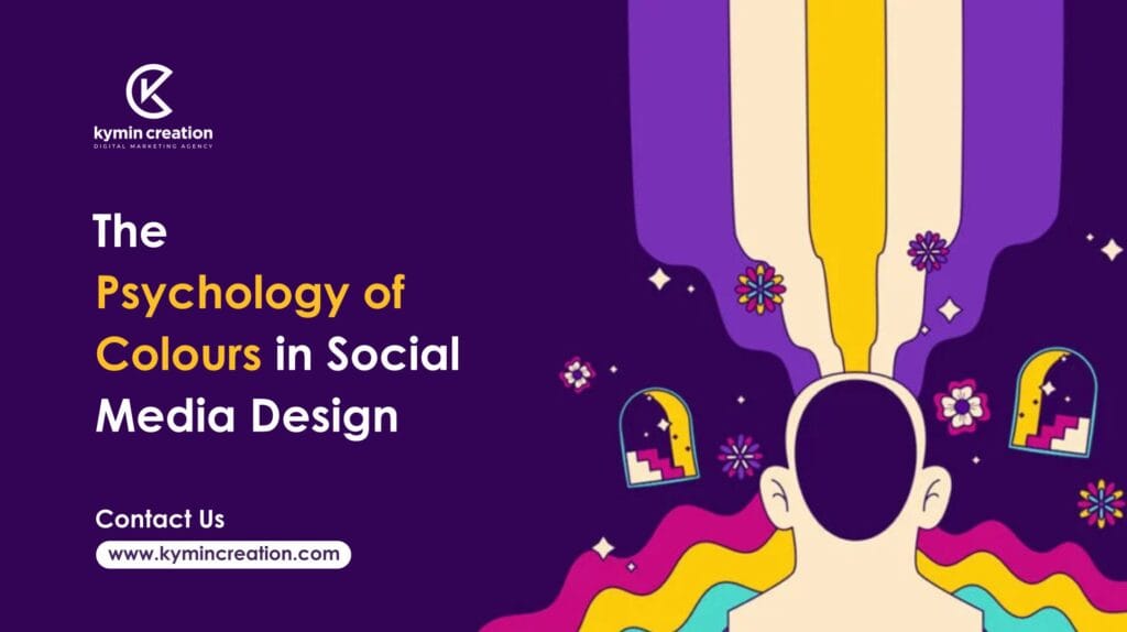 The Psychology of Colours in Social Media Design 1 Social Media Design