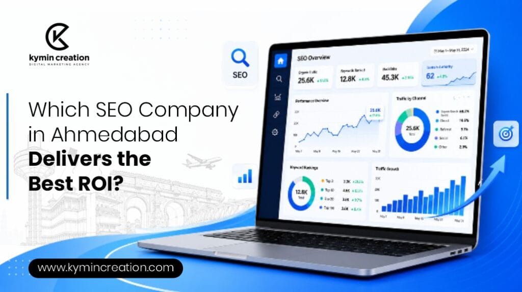 Which SEO Company in Ahmedabad Delivers the Best ROI? A Complete Guide for Businesses in 2026 6 SEO Company In Ahmedabad