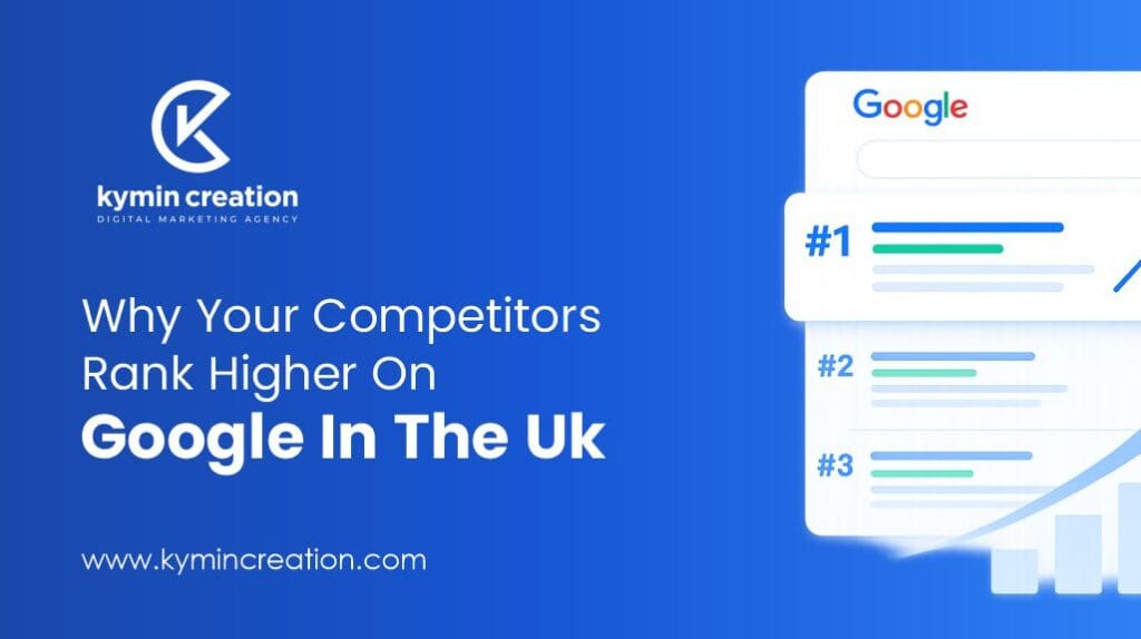Why Your Competitors Rank Higher on Google in the UK (And How Your Business Can Catch Up) 8 Competitors Rank Higher on Google
