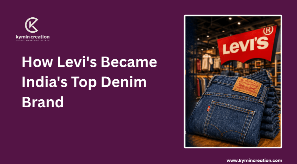 How Levi's Became India's Top Denim Brand: The Marketing Strategy Behind Its Success 1 Levi's